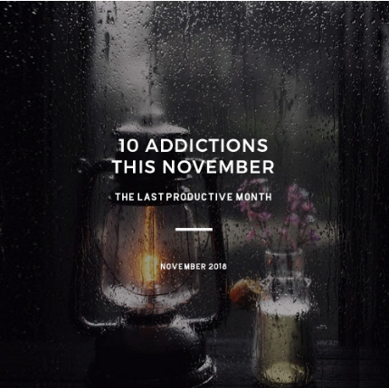 10 Addictions This November