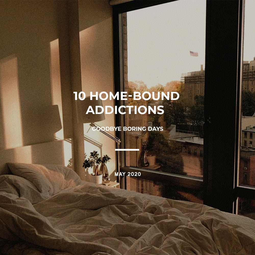 10 Home-Bound Addictions Part 2