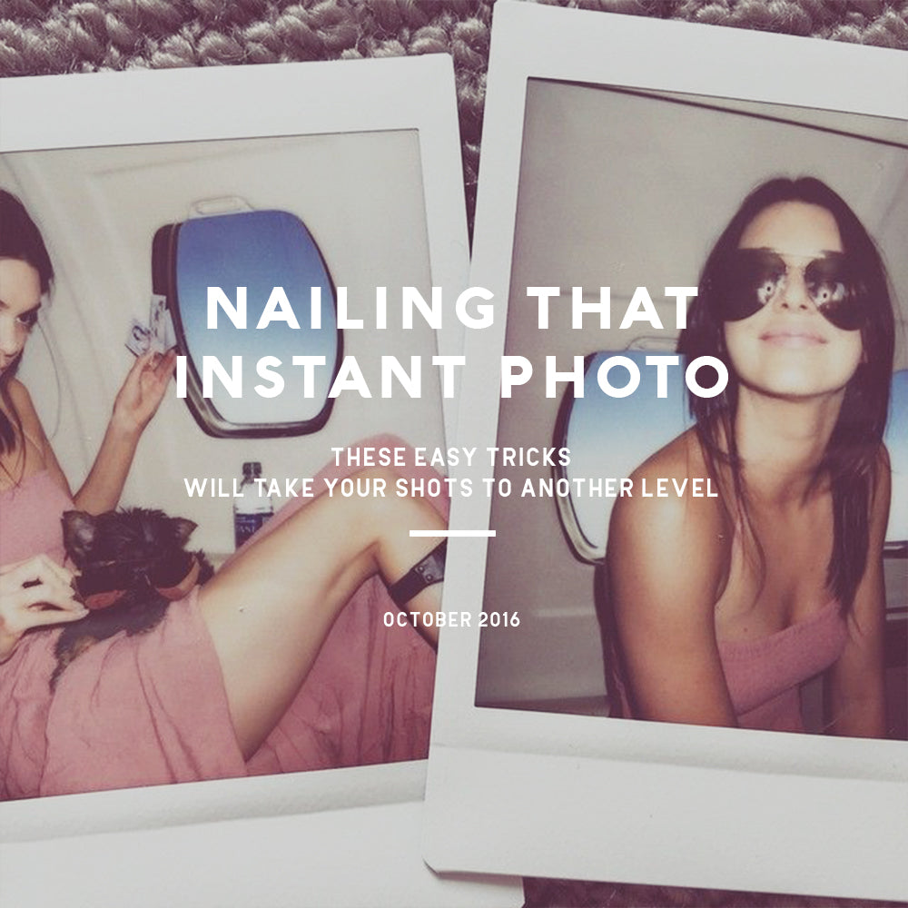 Nailing That Instant Photo